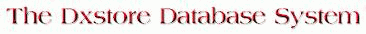 The Dxstore Database System